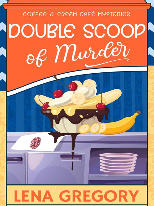 Title details for Double Scoop of Murder by Lena Gregory - Available